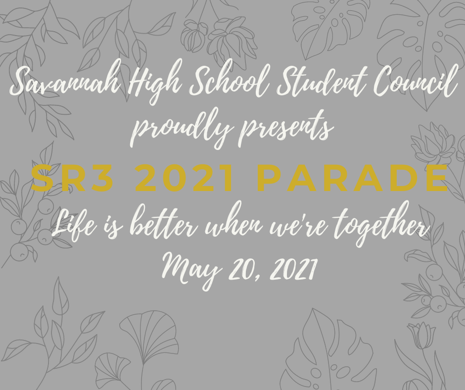 SHS Student Council proudly presents SR3 2021 Parade