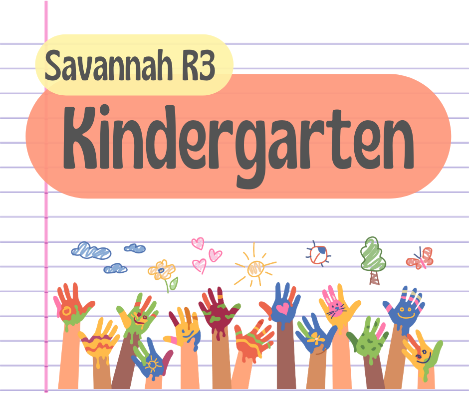 Savannah R3 Kindergarten