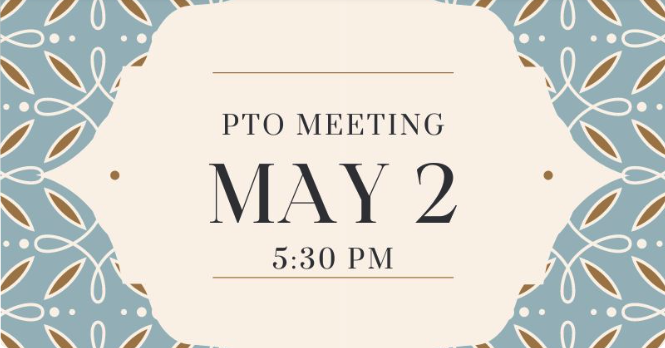 May PTO Meeting