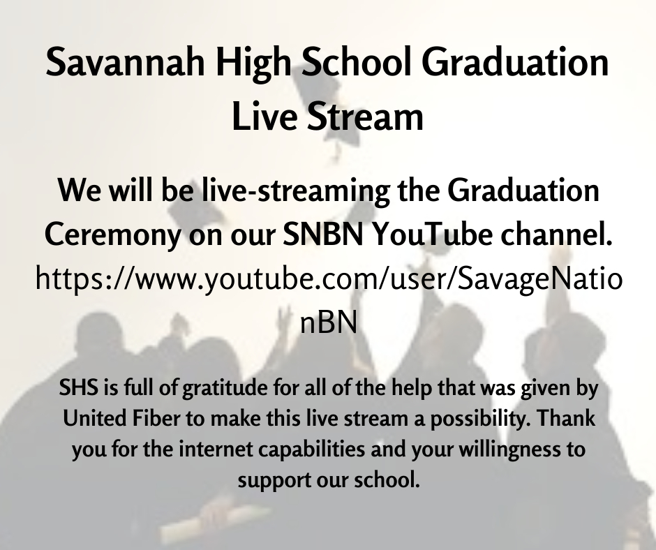 Live Stream Graduation Savannah High School 