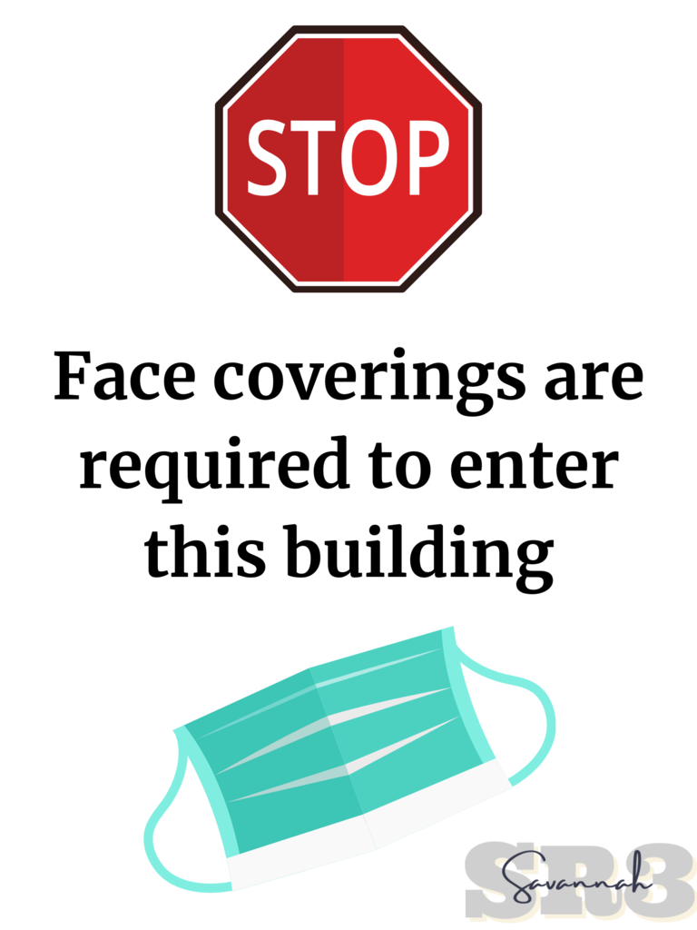 Stop.  Face coverings are required to enter this building. 